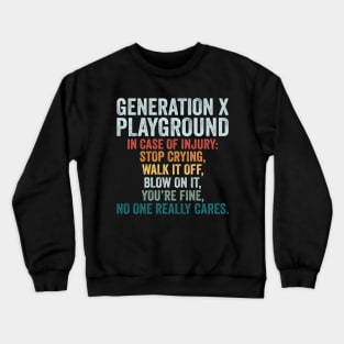 Funny Generation X Playground Vintage Retro 60s 70s 80's Crewneck Sweatshirt